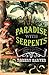 Paradise With Serpents by Robert Carver