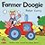 Farmer Doogie: Follow Him Round His Busy Farm