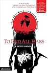 TO END ALL WARS