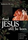 And Jesus Will Be...