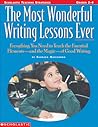 The Most Wonderful Writing Lessons Ever (Grades 2-4)