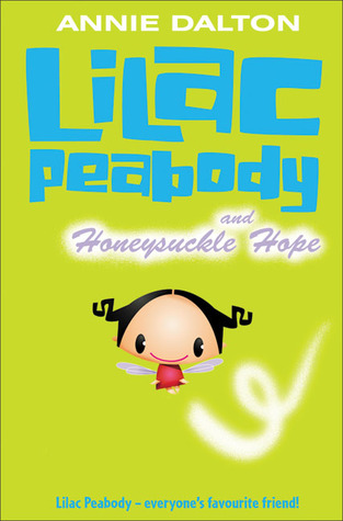 Lilac Peabody and Honeysuckle Hope (Roaring Good Reads)