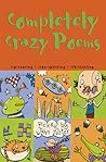 Completely Crazy Poems