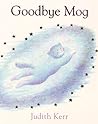Goodbye Mog by Judith Kerr
