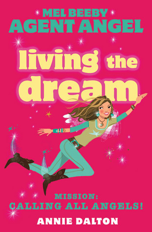Living The Dream (Angels Unlimited, #12)