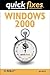 Windows 2000: Quick Fixes