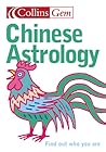 Chinese Astrology: Find out who you are (Collins Gem)