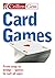 Card Games: From Snap to Bridge - Games to Suit All Ages (Collins Gem)