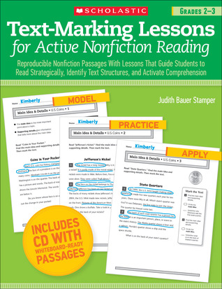 Text-Marking Lessons for Active Nonfiction Reading (Grades 2-3): Reproducible Nonfiction Passages With Lessons That Guide Students to Read ... Text Structures, and Activate Comprehension