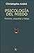 Psicología del miedo: Temores, angustias y fobias (Spanish Edition)