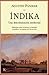 Índika: Una descolonización intelectual: Reflexiones sobre la historia, la etnología, la política y la religión en el Sur de Asia (Spanish Edition)