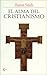 El alma del cristianismo (Spanish Edition)