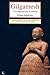 Gilgamesh: O la angustia por la muerte (Spanish Edition)