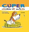 Cúper, cazador de moscas (Colección Cúper)