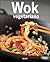 Wok vegetariano (Cocina tendencias series)