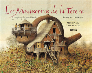 Los manuscritos de la tetera: El intrépido viaje al extremo del mundo