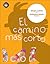 El camino más corto (Primeros lectores) by Gabriela Rubio