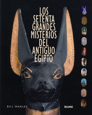 Los setenta grandes misterios del antiguo egipto
