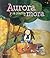Aurora y la planta de mora (Pequeños cuentos para grandes lectores)