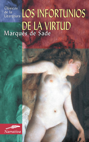 Los infortunios de la virtud (Clásicos de la literatura series)