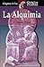 La alquimia (Enigmas de las ciencias ocultas series)