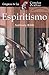 Espiritismo (Enigmas de las ciencias ocultas series)