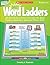 Interactive Whiteboard Activities: Daily Word Ladders (Gr. 4-6): 100 Word Study Activities That Help Kids Boost Reading, Vocabulary, Spelling & Phonics Skills