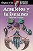Amuletos y talismanes (Enigmas de las ciencias ocultas series)