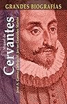 Miguel de Cervantes (Grandes biografías series)