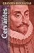 Miguel de Cervantes (Grandes biografías series)