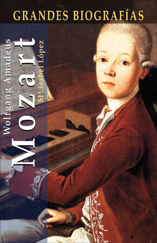 Wolfgang Amadeus Mozart (Grandes biografías series)