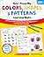 Now I Know My Colors, Shapes & Patterns Learning Mats: 50+ Double-Sided Activity Sheets That Help Children Learn and Master Key Early Concepts (Now I Know My...Learning Mats)