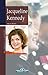 Jacqueline Kennedy (Mujeres en la historia series)