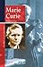 Marie Curie (Mujeres en la historia series)