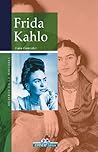 Frida Kahlo (Mujeres en la historia series) Frida Kahlo (Mujeres en la historia series)