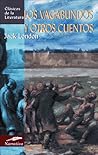 Los vagabundos y otros cuentos by Jack London