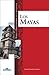 Los mayas (Vida y costumbres en la antigüedad) (Spanish Edition)