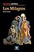 Los milagros (Misterios de la historia)