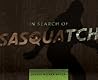 In Search of Sasquatch by Kelly Milner Halls In Search of Sasquatch by Kelly Milner Halls
