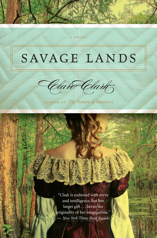 Savage Lands: A Gripping Literary Historical Fiction of Forbidden Love and Betrayal in Colonial Louisiana