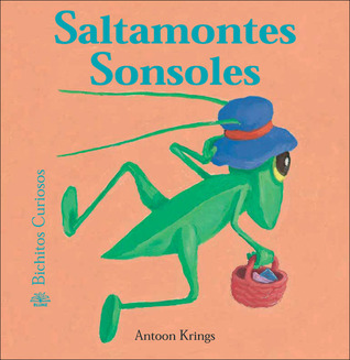Saltamontes Sonsoles (Bichitos curiosos series)