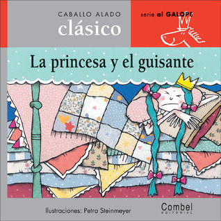 La princesa y el guisante (Caballo alado clásicos Al galope)