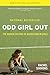 Odd Girl Out, Revised and U...