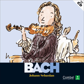 Johann Sebastian Bach (Descubrimos a los músicos) (Spanish Edition)