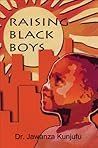 Raising Black Boys by Jawanza Kunjufu