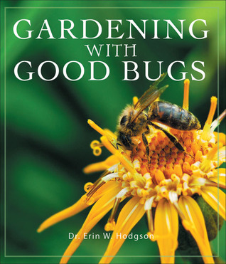 Gardening with Good Bugs (Paperback)