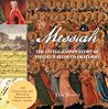 Messiah: The Little-Known Story of Handel's Beloved Oratorio