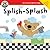 Begin Smart Splish-Splash