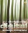 A Comprehensive Guide to Digital Landscape Photography