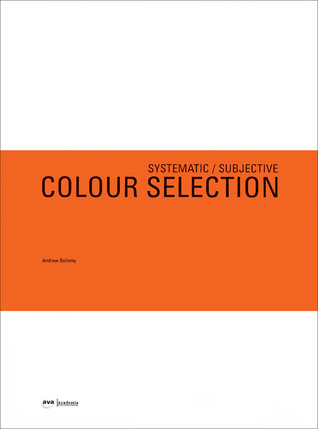 Systematic/Subjective Color Selection: Two-Books-in-One